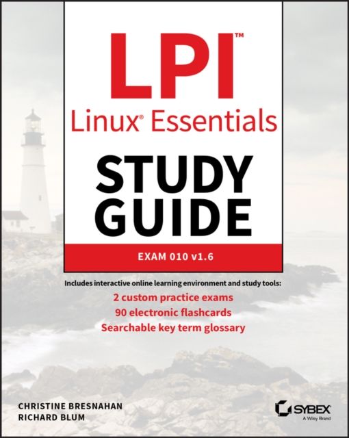 LPI Linux Essentials Study Guide : Exam 010 v1.6