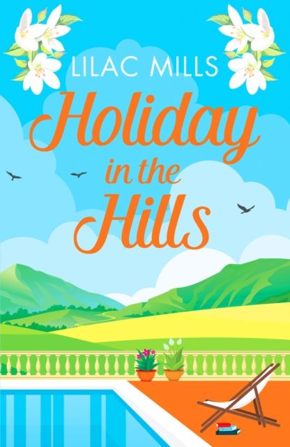 Forsidebilde av Holiday in the Hills : An uplifting romance to put a smile on your face