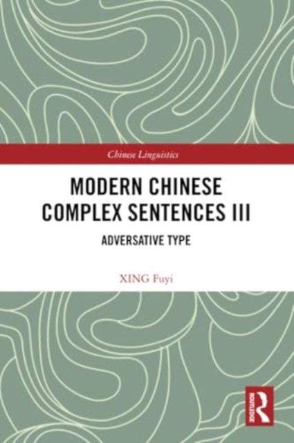 Modern Chinese Complex Sentences III : Adversative Type