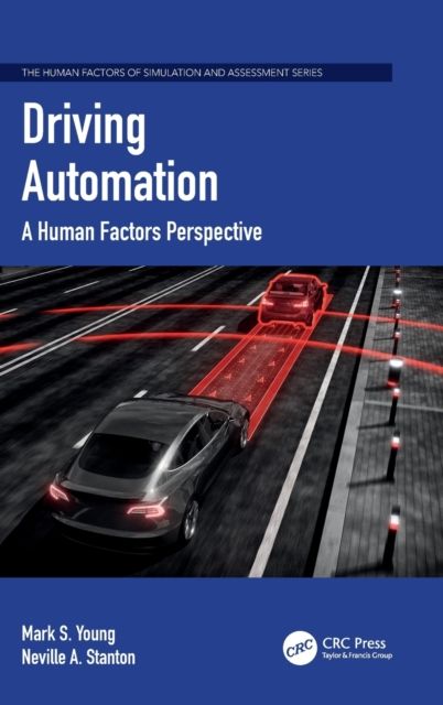 Driving Automation : A Human Factors Perspective