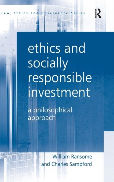 Ethics and Socially Responsible Investment : A Philosophical Approach