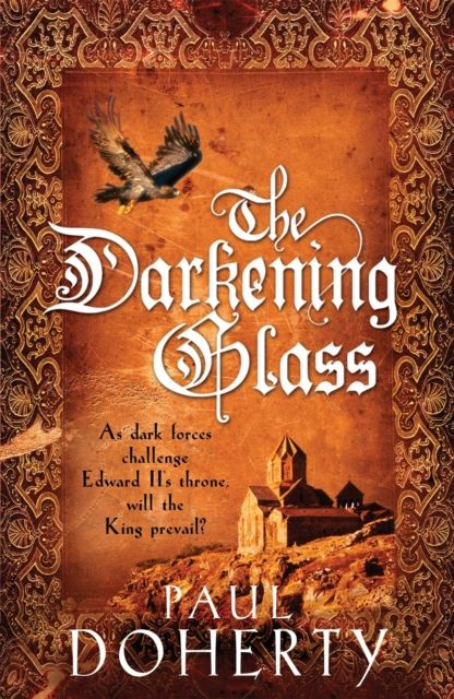 Forsidebilde av The Darkening Glass (Mathilde of Westminster Trilogy, Book 3) : Murder, mystery and mayhem in the court of Edward II