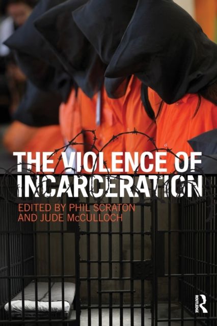 The Violence of Incarceration