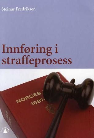 Innføring i straffeprosess