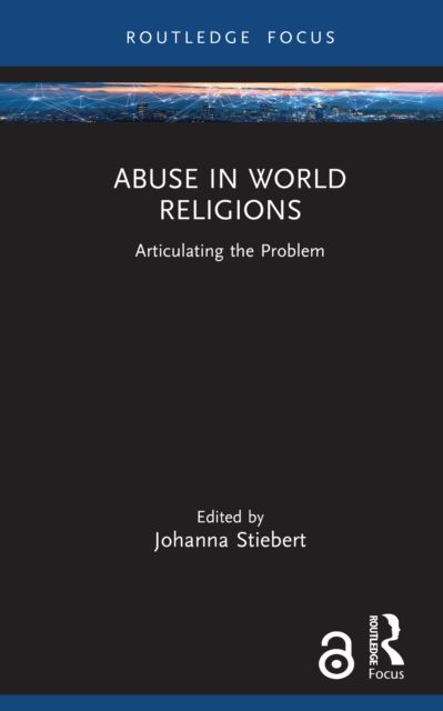 Abuse in World Religions : Articulating the Problem