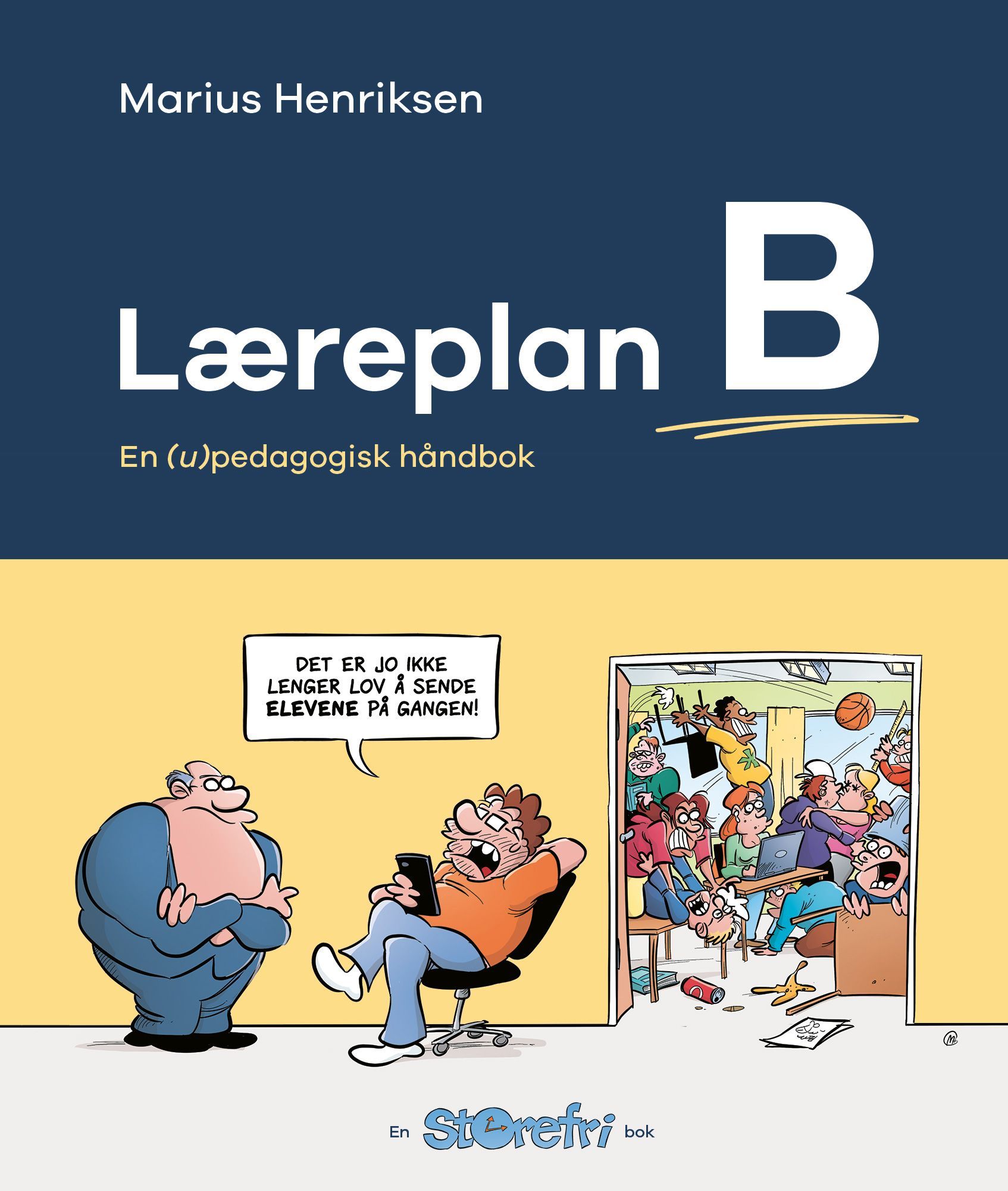Læreplan B : en (u)pedagogisk håndbok