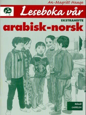 Leseboka vår : ekstrahefte : arabisk-norsk