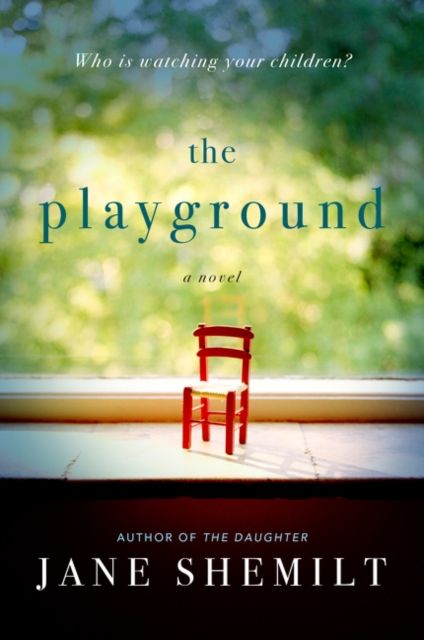 Forsidebilde av The Playground : A Novel