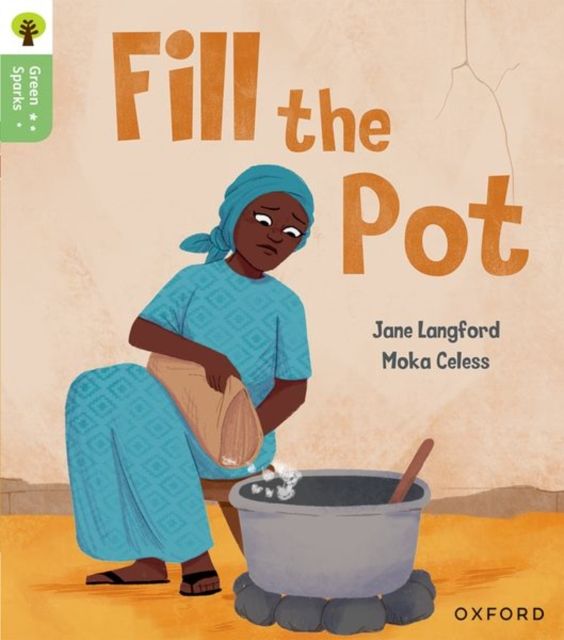 Oxford Reading Tree Green Sparks: Level 2: Fill the Pot