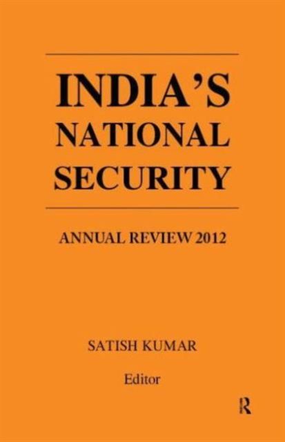 India’s National Security : Annual Review 2012