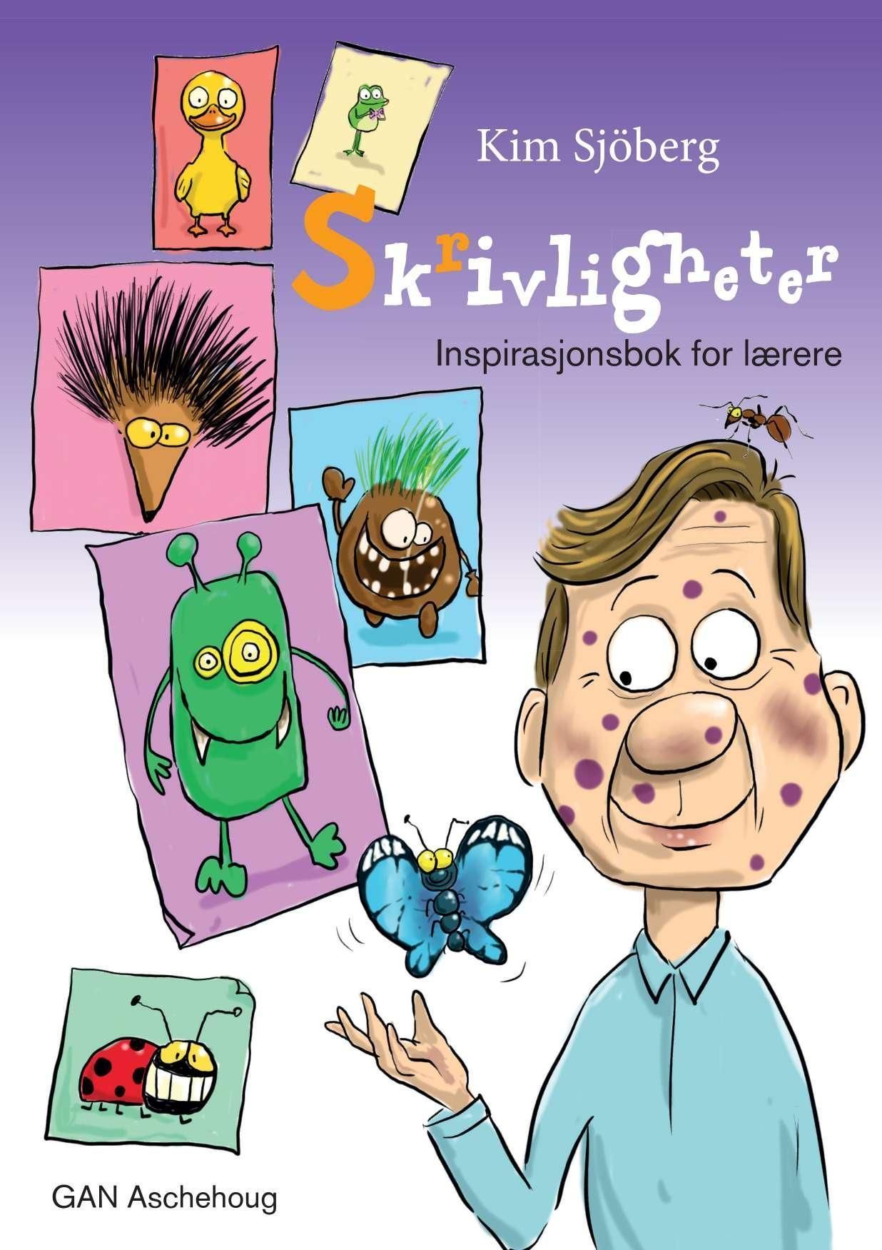 Skrivligheter : inspirasjonsbok for lærere