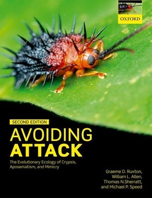 Avoiding Attack : The Evolutionary Ecology of Crypsis, Aposematism, and Mimicry