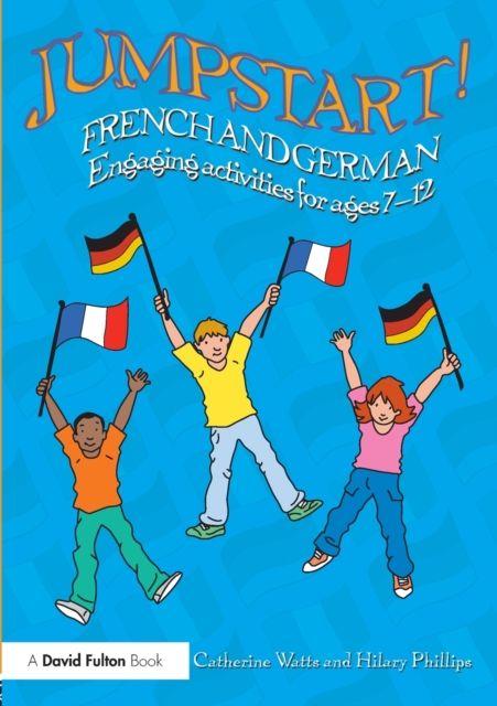 Jumpstart! French and German : Engaging activities for ages 7-12