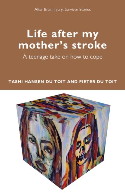 Life After My Mother’s Stroke : A Teenage Take on How to Cope