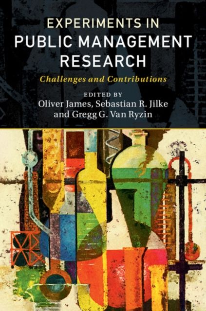 Experiments in Public Management Research : Challenges and Contributions