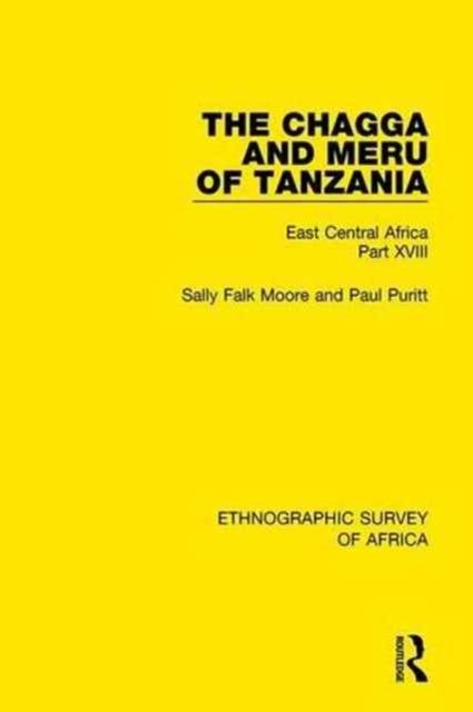 The Chagga and Meru of Tanzania : East Central Africa Part XVIII