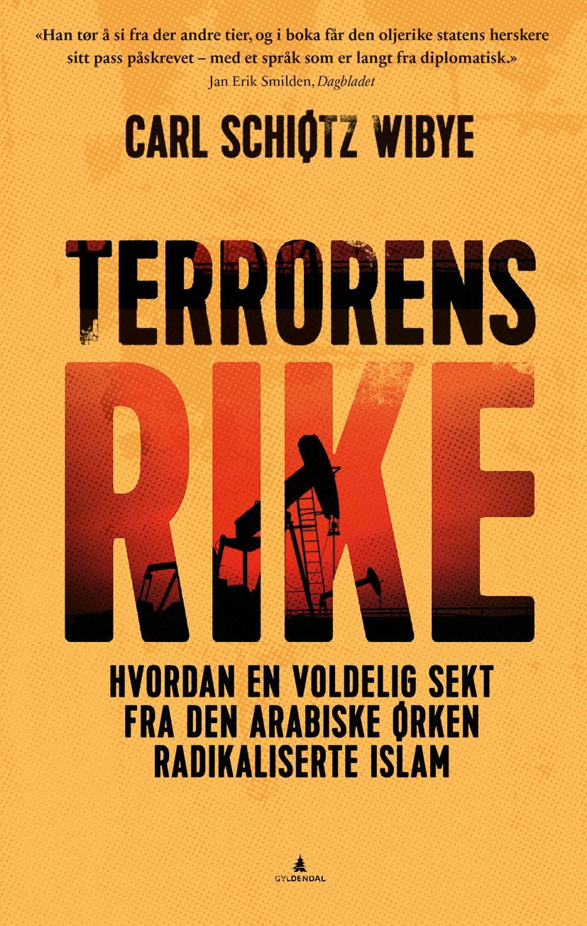 Terrorens rike : hvordan en voldelig sekt fra den arabiske ørken radikaliserte islam