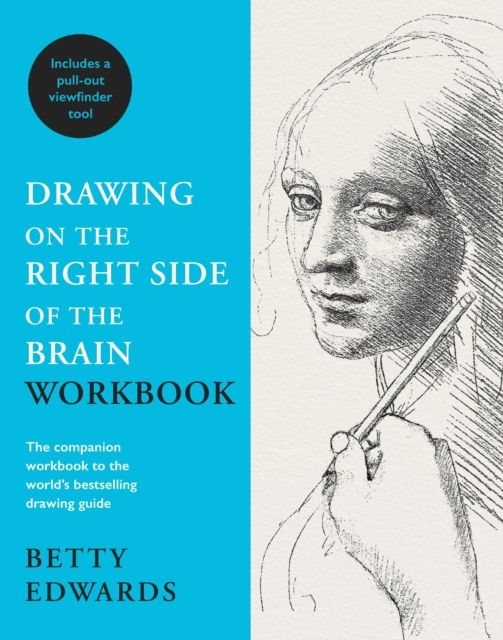 Drawing on the Right Side of the Brain Workbook : The companion workbook to the world's bestselling drawing guide