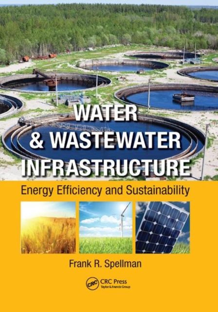 Water & Wastewater Infrastructure : Energy Efficiency and Sustainability