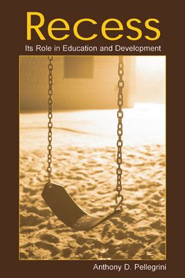 Recess : Its Role in Education and Development