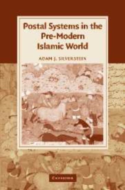 Postal Systems in the Pre-Modern Islamic World