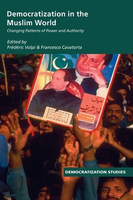 Forsidebilde av Democratization in the Muslim World : Changing Patterns of Authority and Power