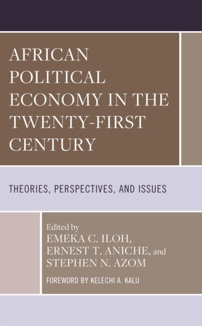 African Political Economy in the Twenty-First Century : Theories, Perspectives, and Issues