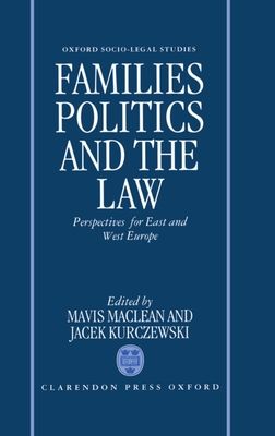 Families, Politics, and the Law : Perspectives for East and West Europe