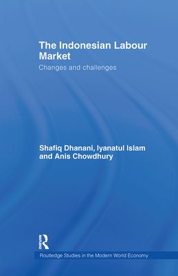 The Indonesian Labour Market : Changes and challenges