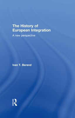 Forsidebilde av The History of European Integration : A new perspective