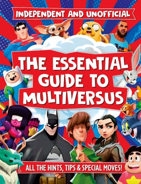 The Essential Guide to Multiversus : Independent and unofficial