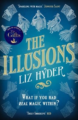 The illusions : an astonishing story of women and talent, magic and power