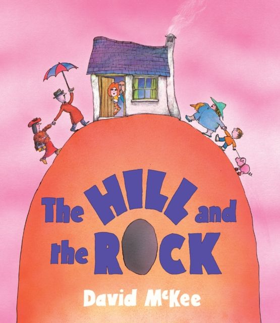 The Hill and the Rock