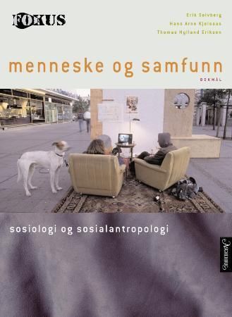Menneske og samfunn : sosiologi og sosialantropologi