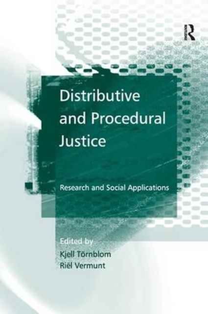 Distributive and Procedural Justice : Research and Social Applications