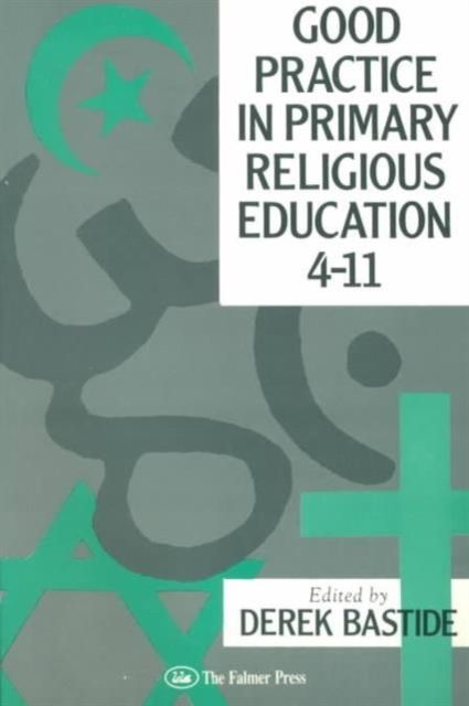 Good Practice In Primary Religious Education 4-11
