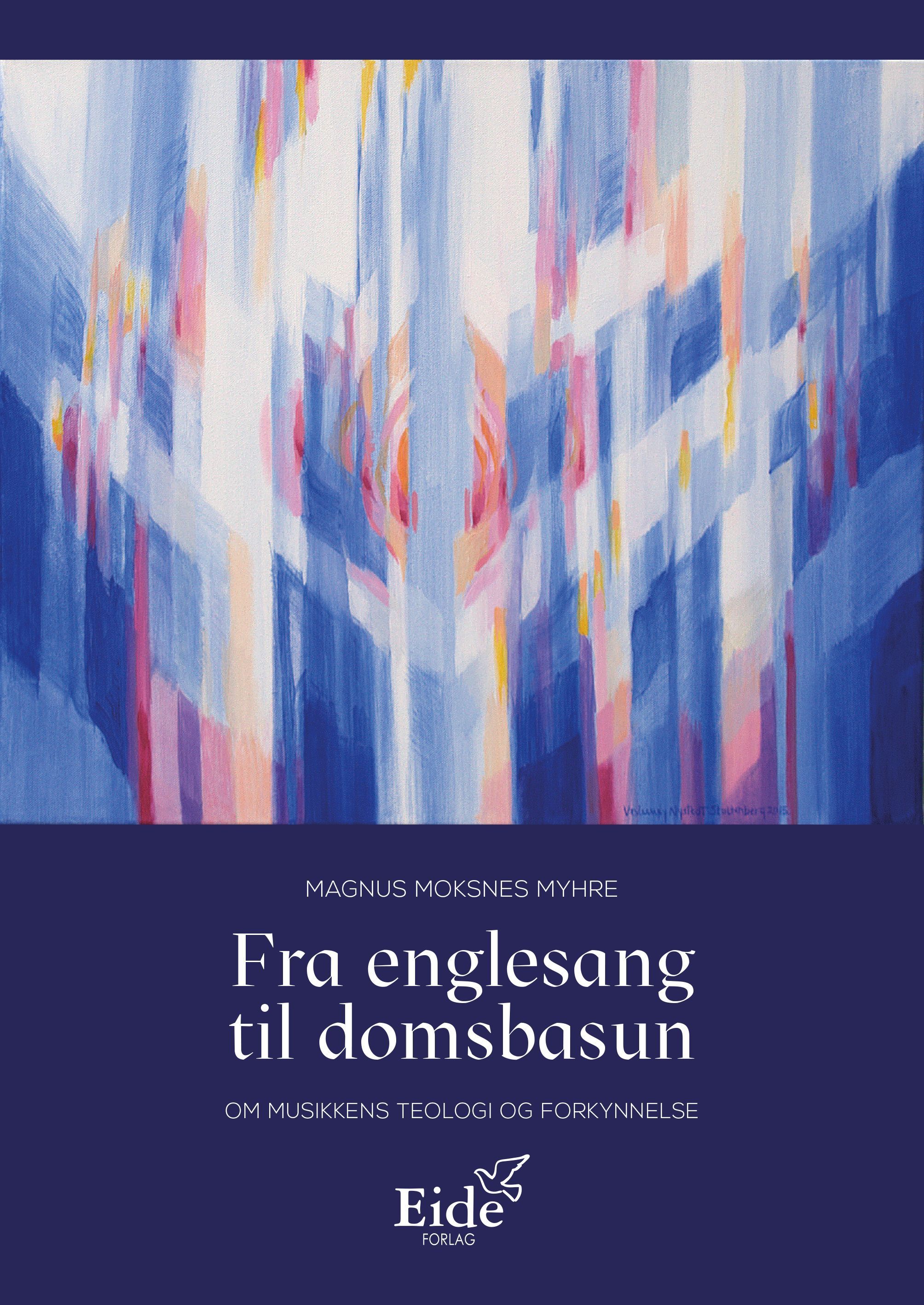 Fra englesang til domsbasun : om musikkens teologi og forkynnelse
