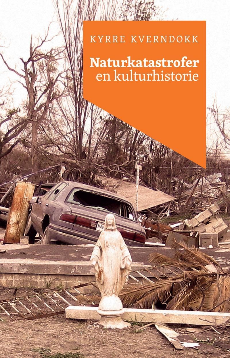 Naturkatastrofer : en kulturhistorie