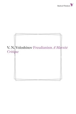 Freudianism : A Marxist Critique