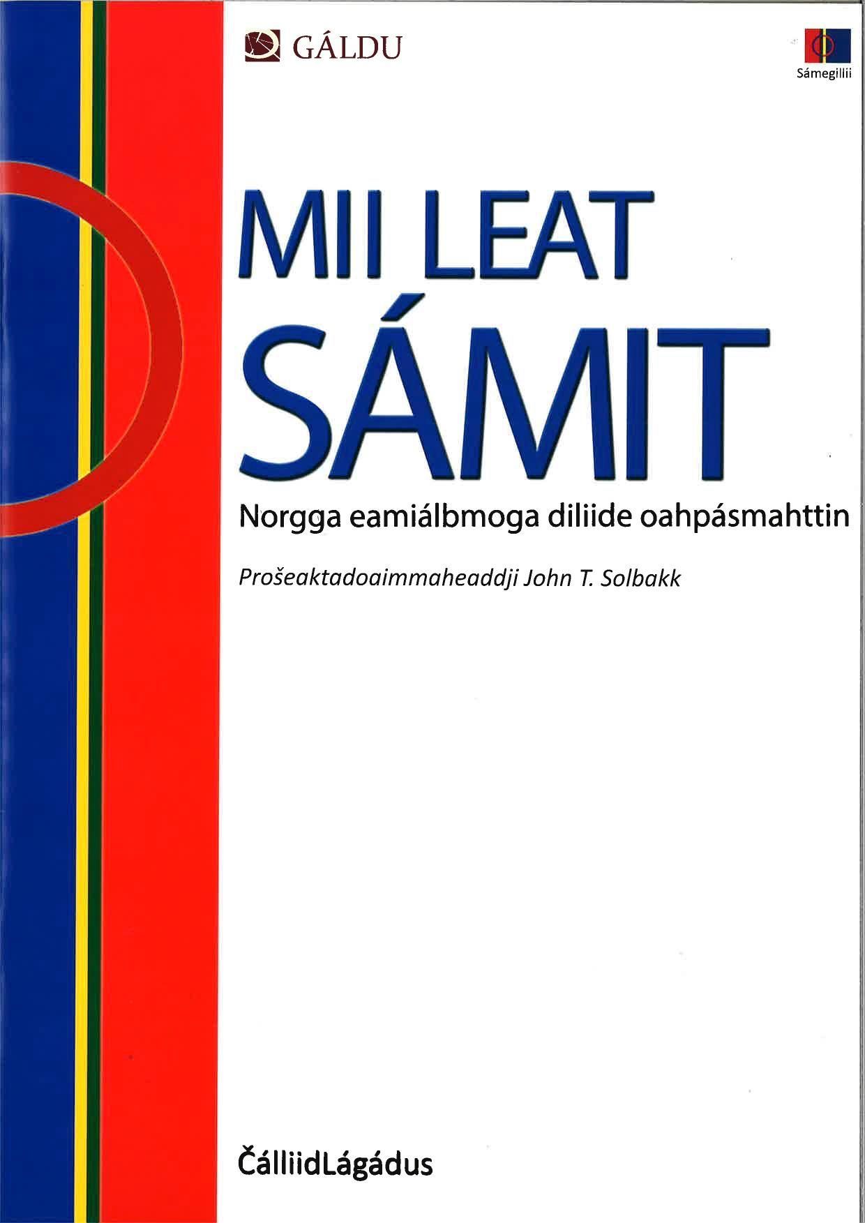 Mii leat sámit : Norgga eamiálbmoga diliide oahpásmahttin
