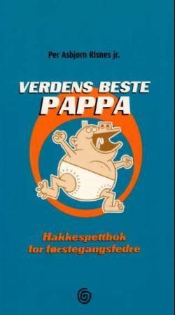 Verdens beste pappa : hakkespettbok for førstegangsfedre