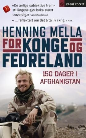 For konge og fedreland : 150 dager i Afghanistan