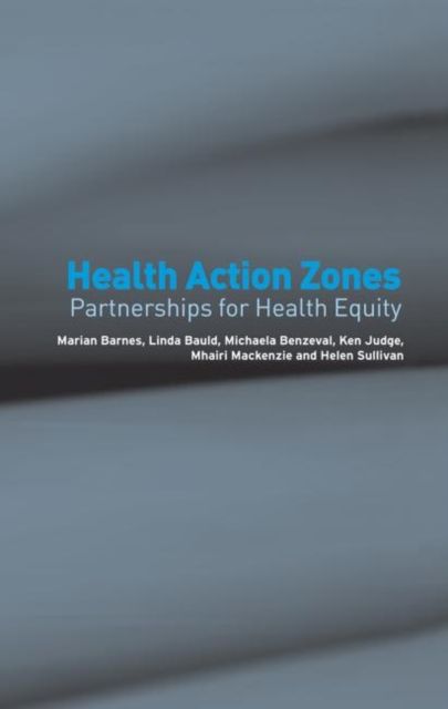 Health Action Zones : Partnerships for Health Equity
