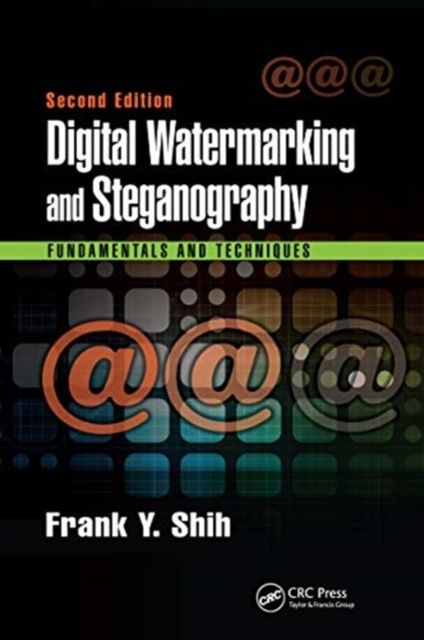 Digital Watermarking and Steganography : Fundamentals and Techniques, Second Edition
