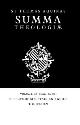 Summa Theologiae: Volume 27, Effects of Sin, Stain and Guilt : 1a2ae. 86-89
