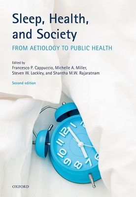 Sleep, Health, and Society : From Aetiology to Public Health