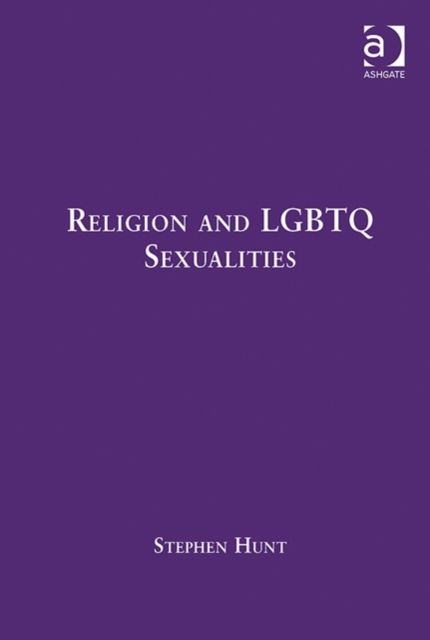 Religion and LGBTQ Sexualities : Critical Essays