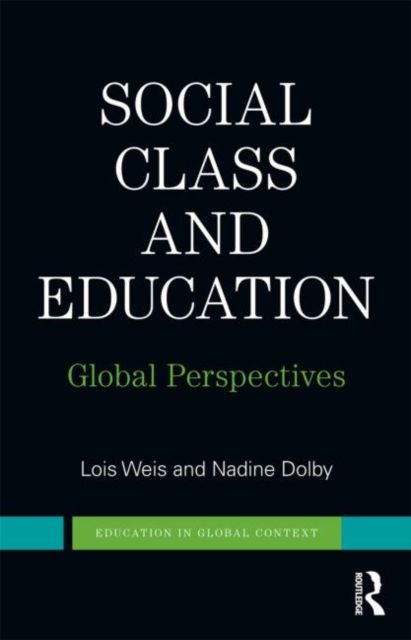 Social Class and Education : Global Perspectives
