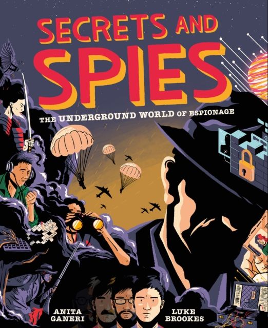 Secrets and Spies : The Underground World of Espionage