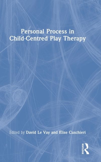 Personal Process in Child-Centred Play Therapy
